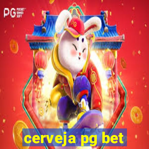 cerveja pg bet